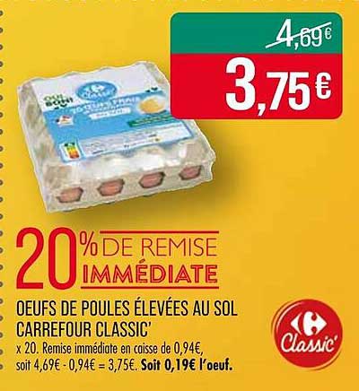 OEUFS DE POULES ÉLEVÉES AU SOL CARREFOUR CLASSIC’