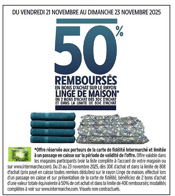 50% REMBOURSÉS EN BONS D'ACHAT SUR LE RAYON LINGE DE MAISON