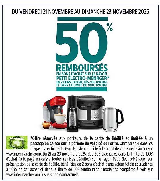 50% REMBOURSES EN BONS D'ACHAT SUR LE RAYON PETIT ELECTRO-MENAGER