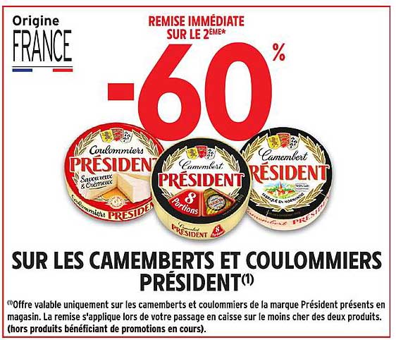 -60% SUR LES CAMEMBERTS ET COULOMMIERS PRÉSIDENT
