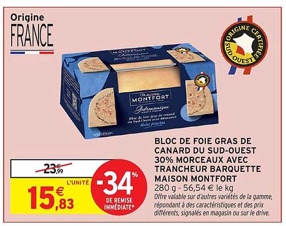 BLOC DE FOIE GRAS DE CANARD DU SUD-OUEST 30% MORCEAUX AVEC TRANCHER BARQUETTE MAISON MONTFORT