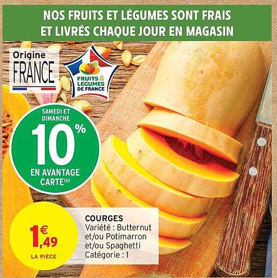 COURGES Variété : Butternut et/ou Potimarron et/ou Spaghetti