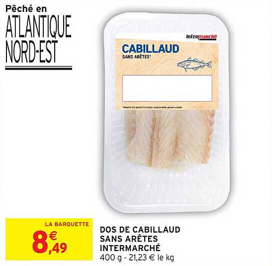 DOS DE CABILLAUD SANS ARÊTES INTERMARCHÉ