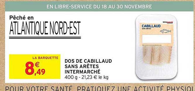 DOS DE CABILLAUD SANS ARÊTES INTERMARCHÉ