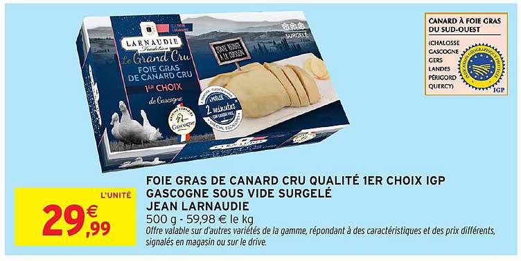 FOIE GRAS DE CANARD CRU QUALITÉ 1ER CHOIX IGP GASCOGNE SOUS VIDE SURLÉ JEAN LARNAUDIE