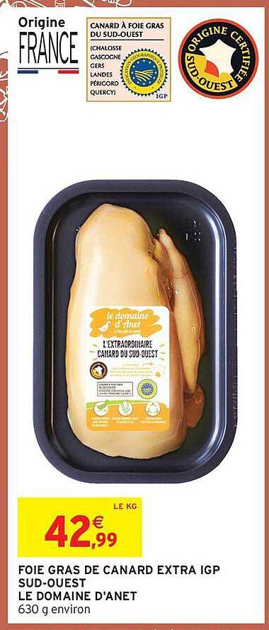 FOIE GRAS DE CANARD EXTRA IGP SUD-OUEST LE DOMAINE D'ANET