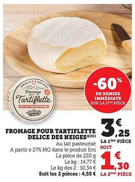 FROMAGE POUR TARTIFLETTE DELICE DES NEIGES