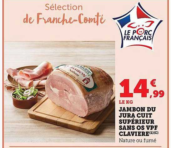 JAMBON DU JURA CUIT SUPÉRIEUR SANS OS VPF CLAVIERES