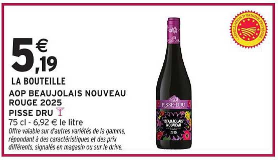 LA BOUTEILLE AOP BEAUJOLAIS NOUVEAU ROUGE 2025 PISSE DRU