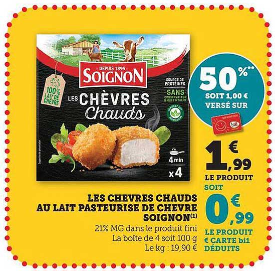 LES CHEVRES CHAUDS AU LAIT PASTEURISÉ DE CHÈVRE SOIGNON