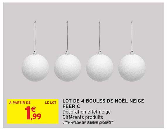 LOT DE 4 BOULES DE NOËL NEIGE FEERIC