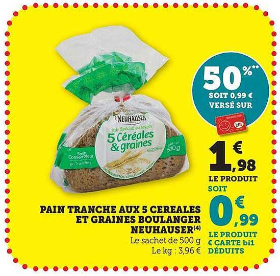 PAIN TRANCHE AUX 5 CEREALES ET GRAINES BOULANGER NEUHAUSER