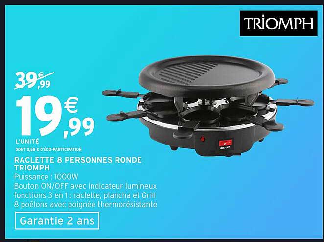 RACLETTE 8 PERSONNES RONDE TRIUMPH