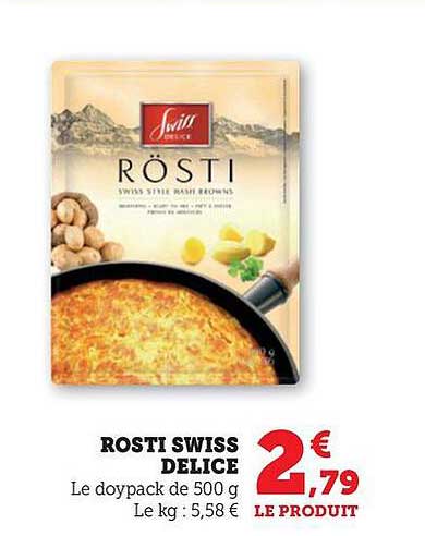 ROSTI SWISS DELICE