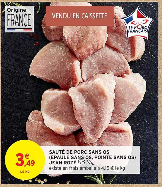 SAUTÉ DE PORC SANS OS (ÉPAULE SANS OS, POINTE SANS OS) JEAN ROZÉ