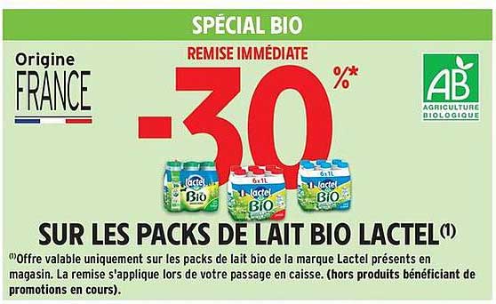 SPÉCIAL BIO -30% SUR LES PACKS DE LAIT BIO LACTEL
