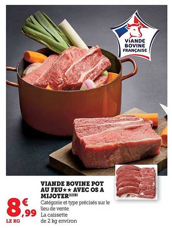 VIANDE BOVINE POT AU FEU★★ AVEC OS À MIJOTER