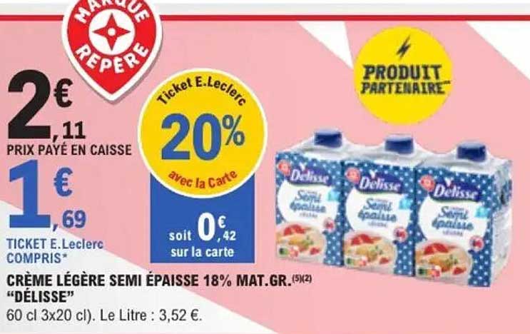 Promo Crme Lgre Semi paisse 18% Mat.gr. "Dlisse" chez E.Leclerc -  123Catalogue.fr
