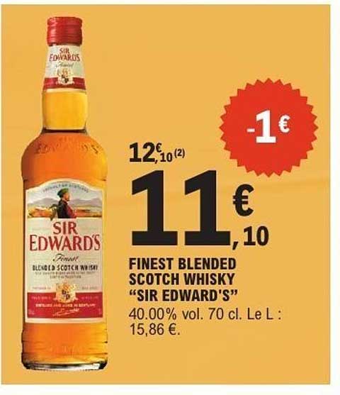 Promo Finest Blended Scotch Whisky "Sir Edward's" chez E.Leclerc ...