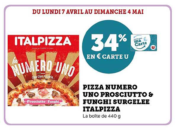PIZZA NUMERO UNO PROSCIUTTO & FUNGHIE SURGELÉE ITALPIZZA