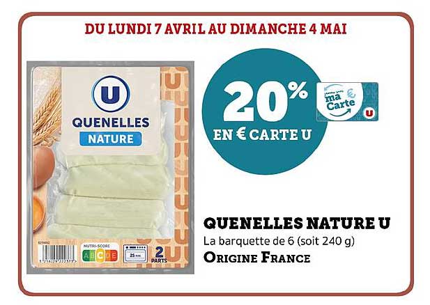 QUENELLES NATURE U