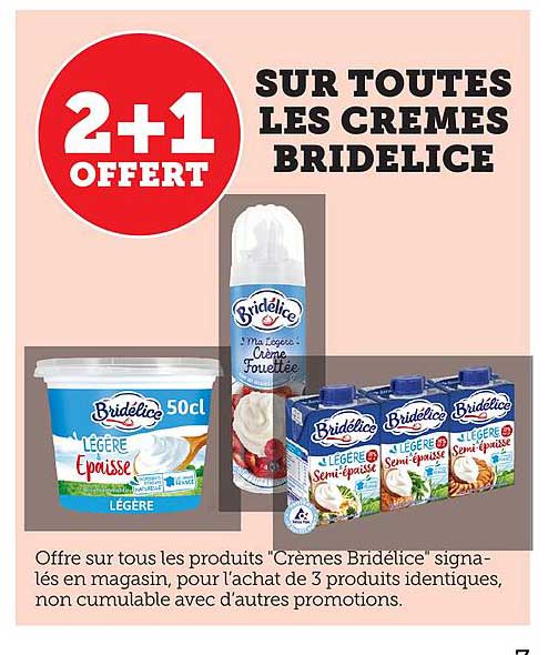 2+1 OFFERT SUR TOUTES LES CREMES BRIDELICE