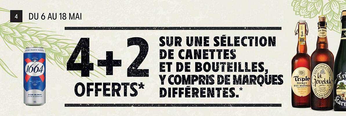 4+2 OFFERTS sur une sélection de canettes et de bouteilles