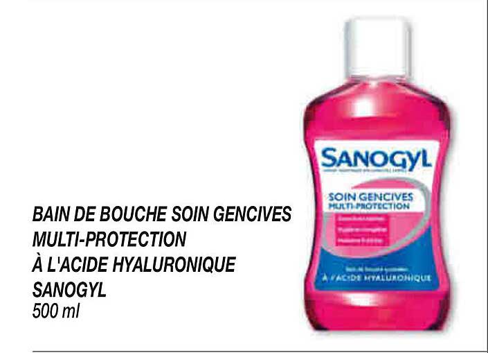 BAIN DE BOUCHE SOIN GENCIVES MULTI-PROTECTION À L'ACIDE HYALURONIQUE SANOGYL 500 ml