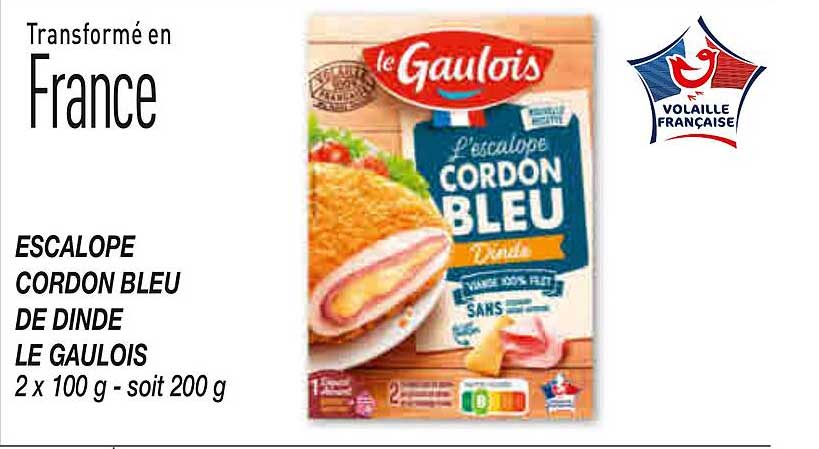 ESCALOPE CORDON BLEU DE DINDE LE GAULOIS