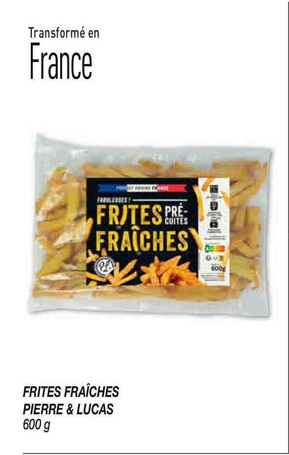 FRITES FRAÎCHES PIERRE & LUCAS 600 g