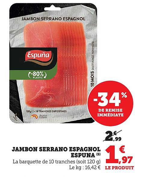 JAMBON SERRANO ESPAGNOL ESPUNA