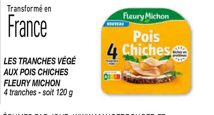 LES TRANCHES VÉGÉ AUX POIS CHICHES FLEURY MICHON