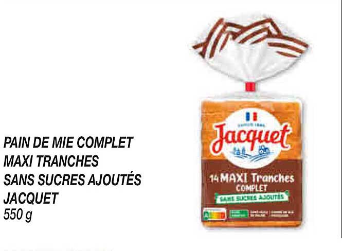 PAIN DE MIE COMPLET MAXI TRANCHES SANS SUCRES AJOUTÉS JACQUET