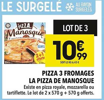 PIZZA 3 FROMAGES LA PIZZA DE MANOSQUE