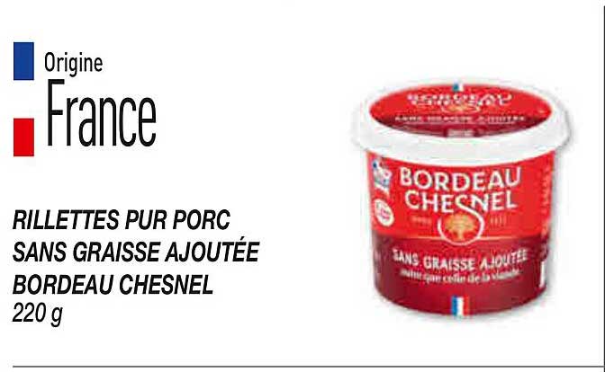 RILLETTES PUR PORC SANS GRAISSE AJOUTÉE BORDEAU CHESNEL 220 g