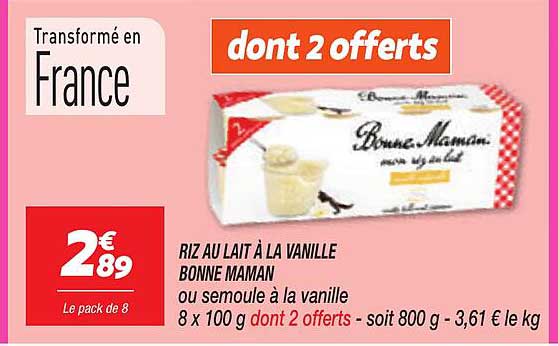 RIZ AU LAIT À LA VANILLE BONNE MAMAN ou semoule à la vanille 8 x 100 g dont 2 offerts
