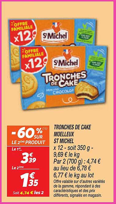 TRONCHES DE CAKE MOELLEUX ST MICHEL