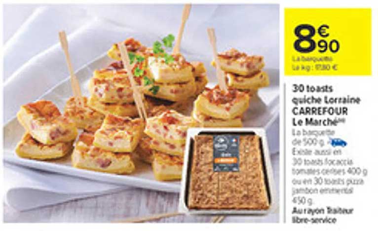 30 toasts quiche Lorraine CARREFOUR Le Marché