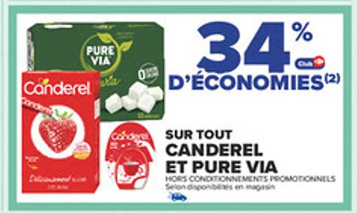 34% D'ÉCONOMIES SUR TOUT CANDEREL ET PURE VIA