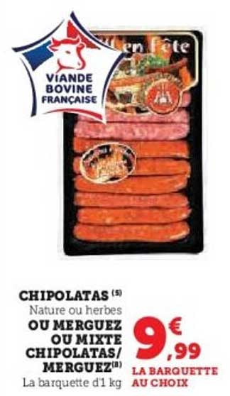 CHIPOLATAS (5) Nature ou herbes OU MERGUEZ OU MIXTE CHIPOLATAS/MERGUEZ