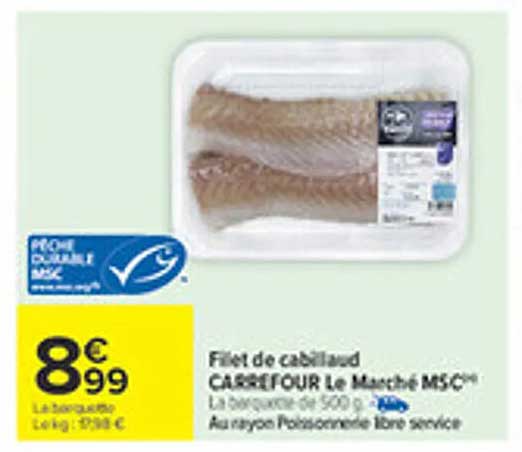 Filet de cabillaud CARREFOUR Le Marché MSC™