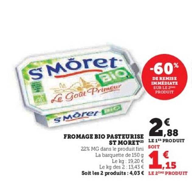 FROMAGE BIO PASTEURISE ST MORET