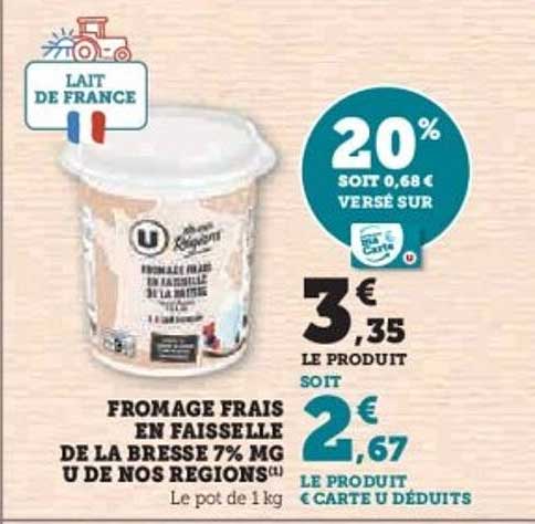 FROMAGE FRAIS EN FAISSELLE DE LA BRESSE 7% MG U DE NOS REGIONS