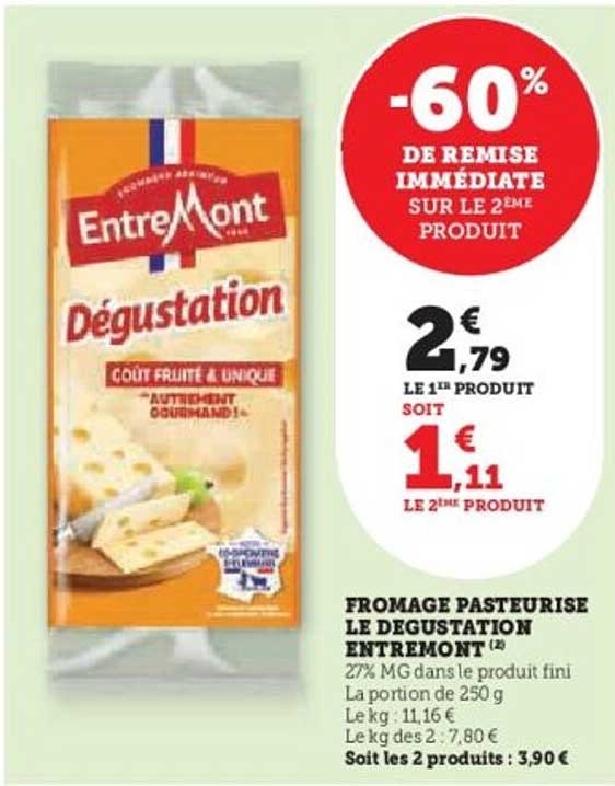 FROMAGE PASTEURISÉ LE DÉGUSTATION ENTREMONT