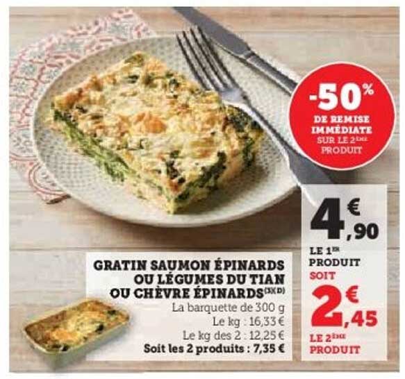 GRATIN SAUMON ÉPINARDS OU LÉGUMES DU TIAN OU CHÈVRE ÉPINARDS