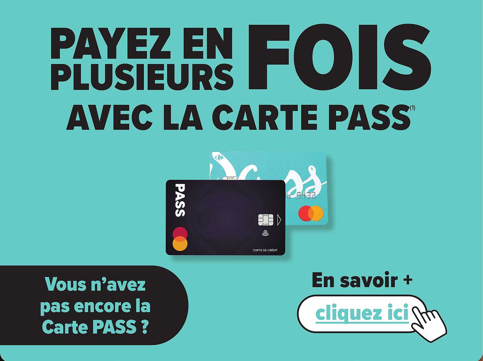 PAYEZ EN PLUSIEURS FOIS AVEC LA CARTE PASS