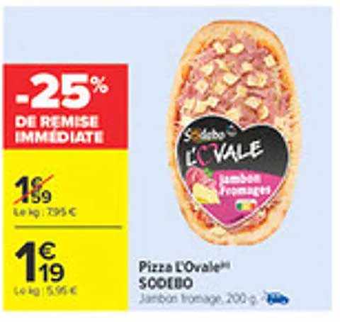 Pizza L'Ovale SODEBO Jambon fromage