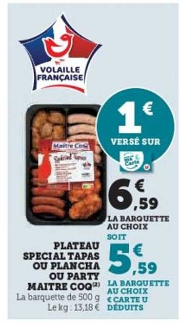 PLATEAU SPECIAL TAPAS OU PLANCHA OU PARTY MAITRE COQ