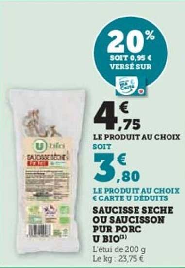 SAUCISSE SECHE OU SAUCISSON PUR PORC U BIO