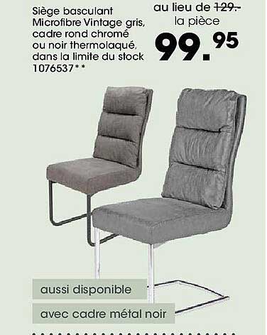 Siège basculant Microfibre Vintage gris, cadre rond chromé ou noir thermolaqué